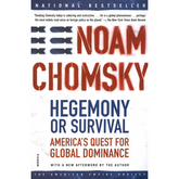 Hegemony or Survival: America's Quest for Global Dominance